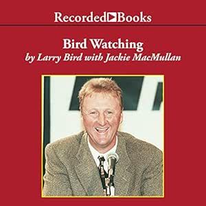 Bird Watching: On Playing and Coaching the Game I Love (Audio Download ...