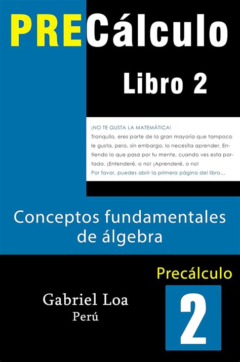 PRECÁLCULO-LIBRO 2: CONCEPTOS FUNDAMENTALES DE ÁLGEBRA (Spanish Edition ...