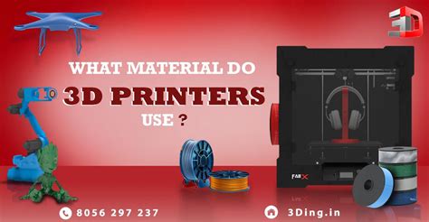 What Material Do 3D Printers Use? | 3Ding