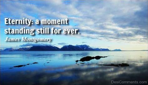 Eternity – A Moment Standing Still Forever - DesiComments.com