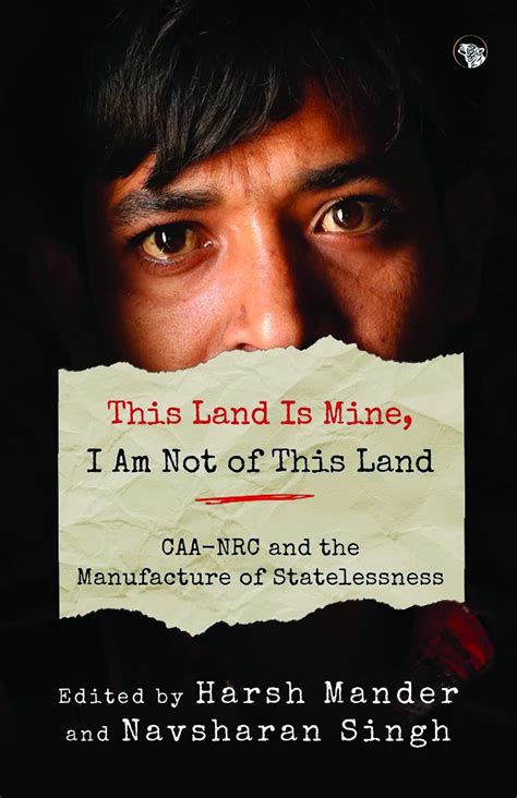 Buy This Land Is Mine, I Am Not Of This Land Caa-Nrc And The Man Book ...