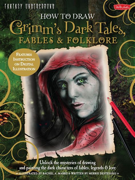 Buy How to Draw Grimm's Dark Tales, Fables & Folklore: Unlock the ...