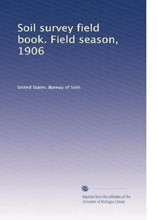 Soil survey field book. Field season, 1906 : Amazon.in: Books