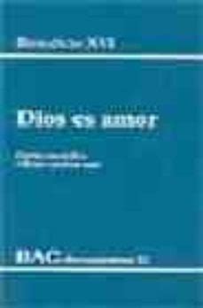 DIOS ES AMOR: CARTA ENCICLICA DEUS CARITAS EST | Benedicto XVI Joseph ...