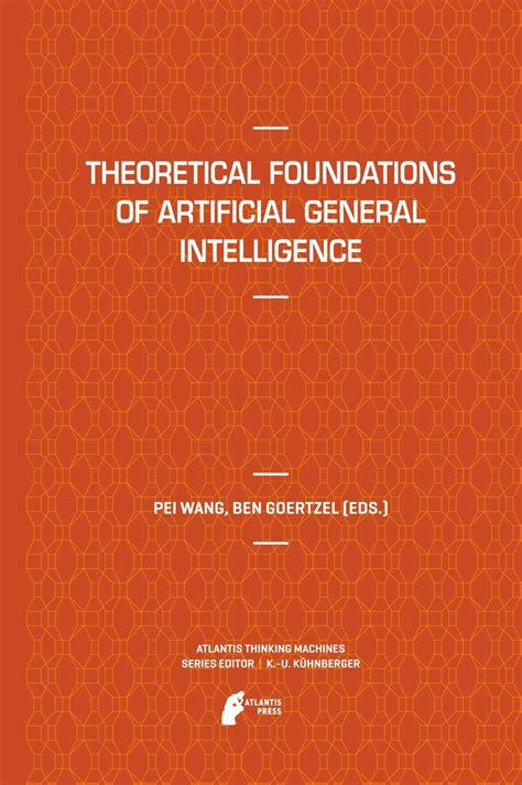 Buy Theoretical Foundations of Artificial General Intelligence: 4 ...