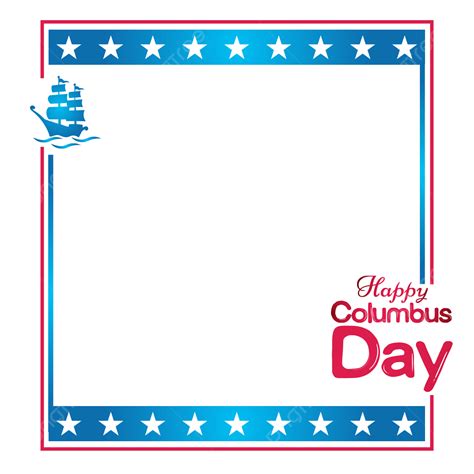 Columbus Day Borders Happy Columbus Day Greeting Card 2022 With