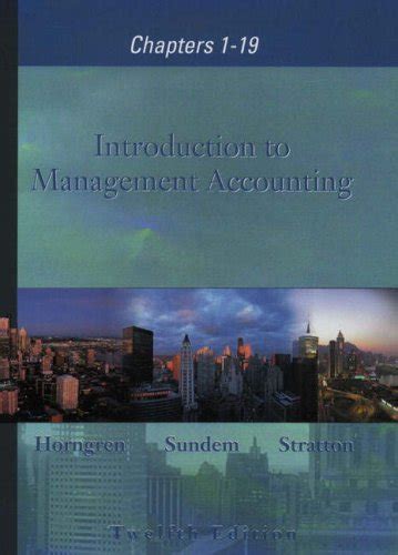 Buy Introduction to Management Accounting, Chapters 1-19 PIE with Pin ...