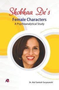 Shobhaa De’s Female Characters : – My Store