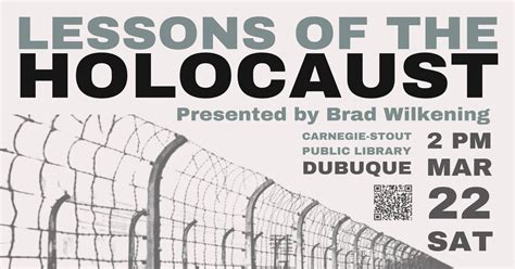 Lessons of the Holocaust: Presented by Brad Wilkening, Carnegie-Stout ...