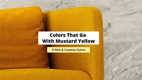 What Colors Go With A Mustard Color at Maya Langford blog