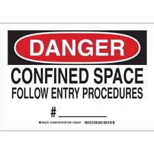 DANGER Confined Space Follow Entry Procedures #__________ Sign | Brady ...