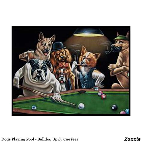 Dogs Playing Pool - Bulldog Up Poster | Dogs playing pool, Dogs playing ...