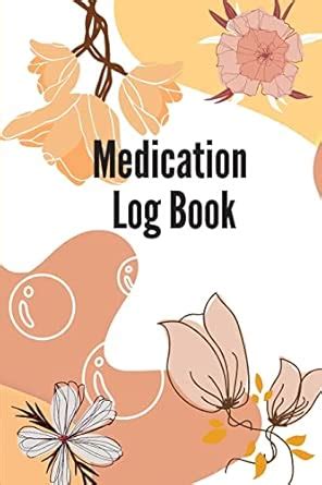 Buy Daily Medication Log Book: 52-Week Medication Chart Book To Track ...