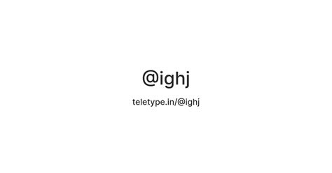 @ighj — Teletype