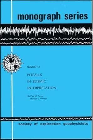 Buy Pitfalls in Seismic Interpretation (Geophysical Monograph Series ...