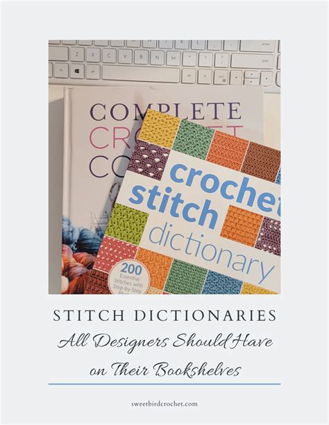 Ultimate Stitch Dictionary Guide - Sweet Bird Crochet