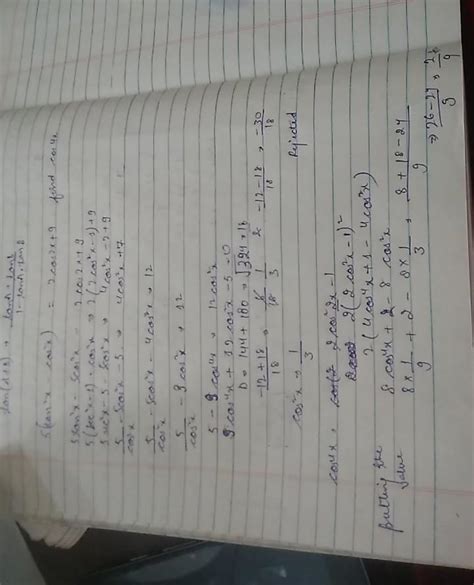 If 5(tan^2x -cos^2x) = 2cos2x + 9, then the value of cos4x is ...