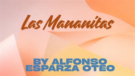 Las Mananitas Lyrics by Alfonso Esparza Oteo - GigWise