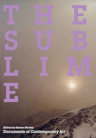 Buy The Sublime (Whitechapel: Documents of Contemporary Art) Book ...