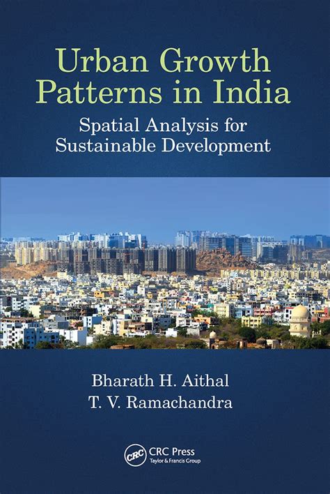 Urban Growth Patterns in India : Bharath Aithal, T.V. Ramachandra ...