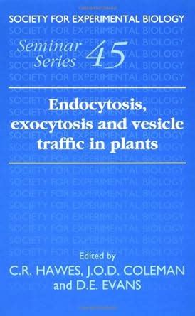 Buy Endocytosis, Exocytosis and Vesicle Traffic in Plants (Society for ...