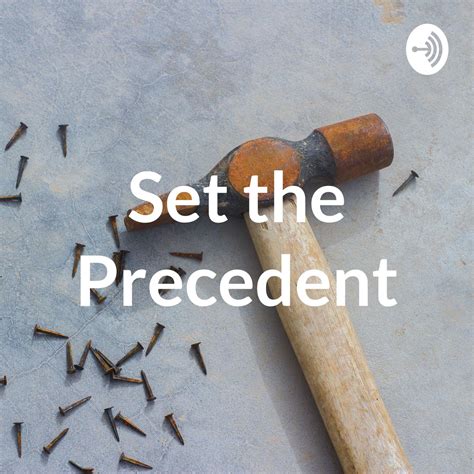 Set the Precedent (podcast) - Set the Precedent | Listen Notes