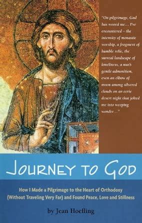 Buy Journey to God: How I Made a Pilgrimage to the Heart of Orthodoxy ...