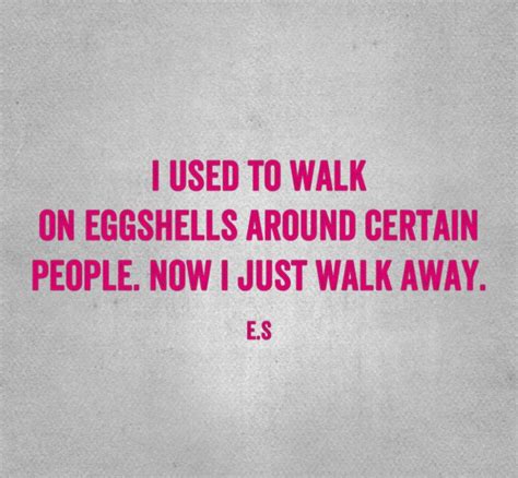 walking on eggshells quotes
