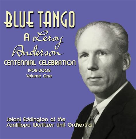Buy Blue Tango: A Leroy Anderson Centennial Celebration, Vol. 1 Online ...