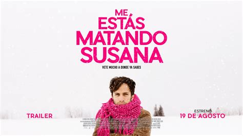 Festival de Málaga 2017: ME ESTAS MATANDO, SUSANA