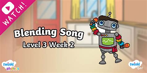 Phonics Blending Song Level 3 Week 2 | Twinkl Go!