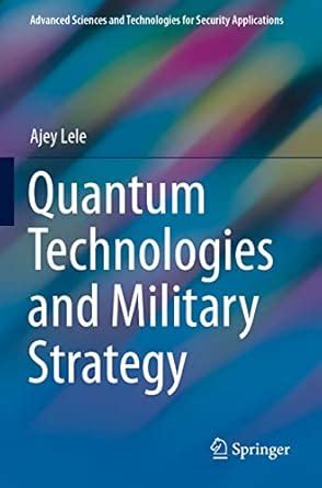Buy Quantum Technologies and Military Strategy (Advanced Sciences and ...