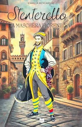 Stenterello: La maschera fiorentina (Italian Edition) eBook ...