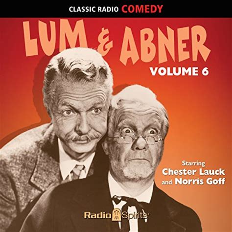 Lum & Abner Volume 6 (Audio Download): Norris Goff, Norris Goff ...