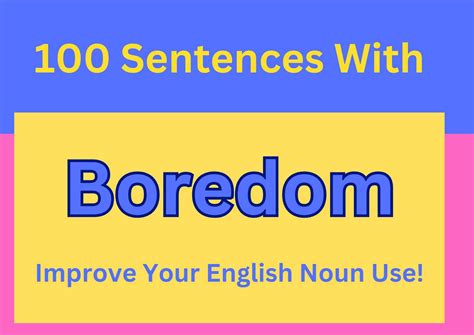 Boredom In A Sentence: 100 Examples for Better English