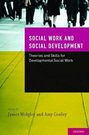 Buy Social Work and Social Development: Theories and Skills for ...