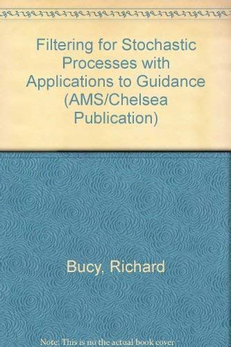 Buy Filtering for Stochastic Processes With Applications to Guidance ...