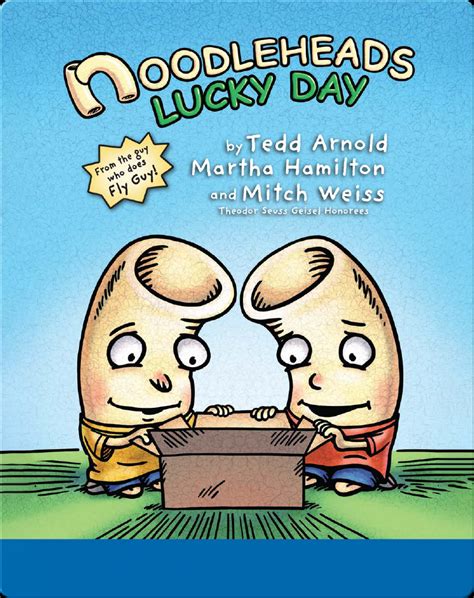 Noodleheads Lucky Day Book by Tedd Arnold, Martha Hamilton, Mitch Weiss ...