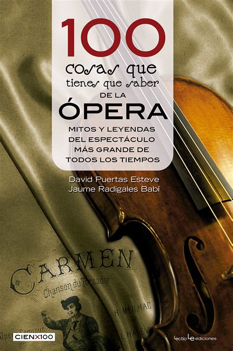 Buy 100 cosas que tienes que saber de la ópera/ 100 Things You Need to ...