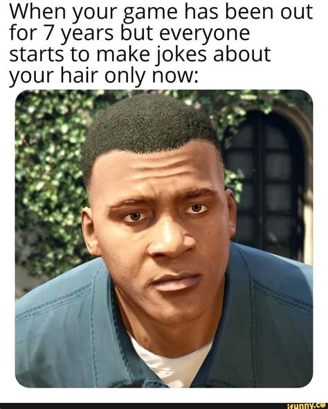 When your game has been out for 7 years but everyone Starts to make ...