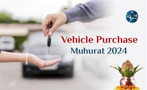 Vehicle Purchase Muhurat 2024 - As per Astrology