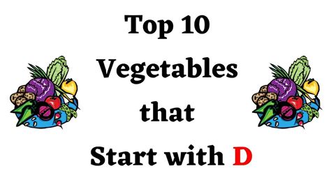 Top 10 Vegetables that Start with D - English Seeker
