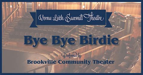 Bye Bye Birdie, Cook Forest Sawmill Center for the Arts, Cooksburg, 2 ...