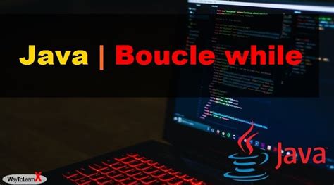 Image result for Boucle While Java