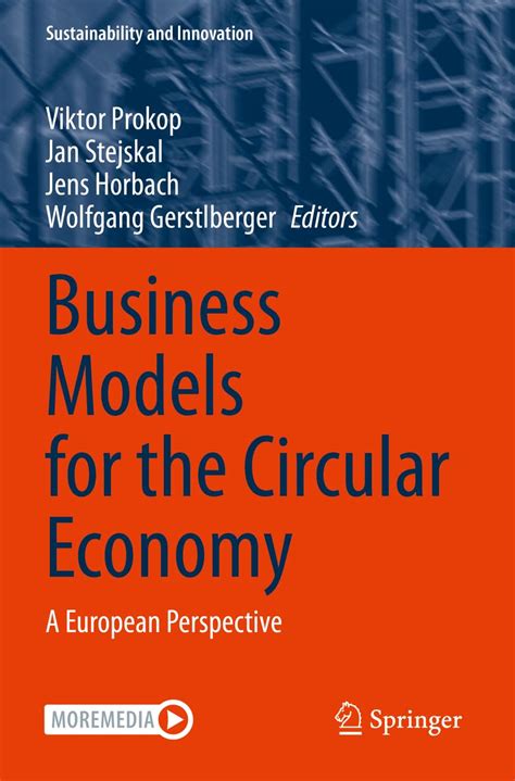 Business Models for the Circular Economy: A European Perspective ...