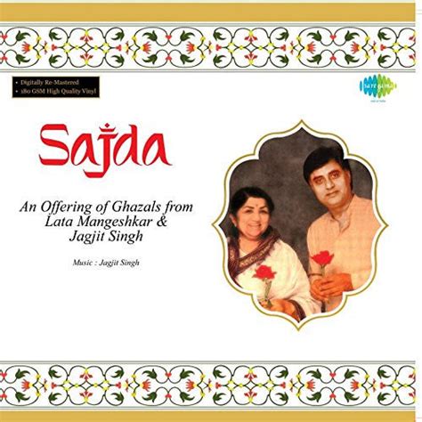 Buy Lata Mangeshkar & Jagjit Singh - Sajda (An Offering Of Ghazals From ...