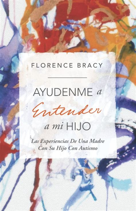 Buy AYUDENME a Entender a Mi HIJO: Las Experiencias De Una Madre Con Su ...