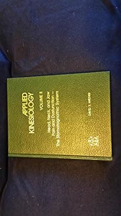 Applied Kinesiology: Head, Neck and Jaw Pain and Dysfunction, the ...