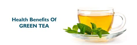 Top 10 Benefits of Green Tea | Why Green Tea is Good for You