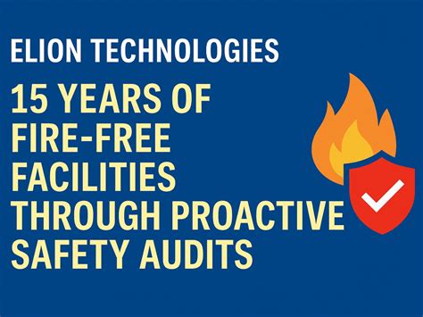 Elion Technologies: 15 Years of Fire-Free Facilities Through Proactive ...